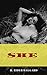 She ; H. Rider Haggard by H. Rider Haggard