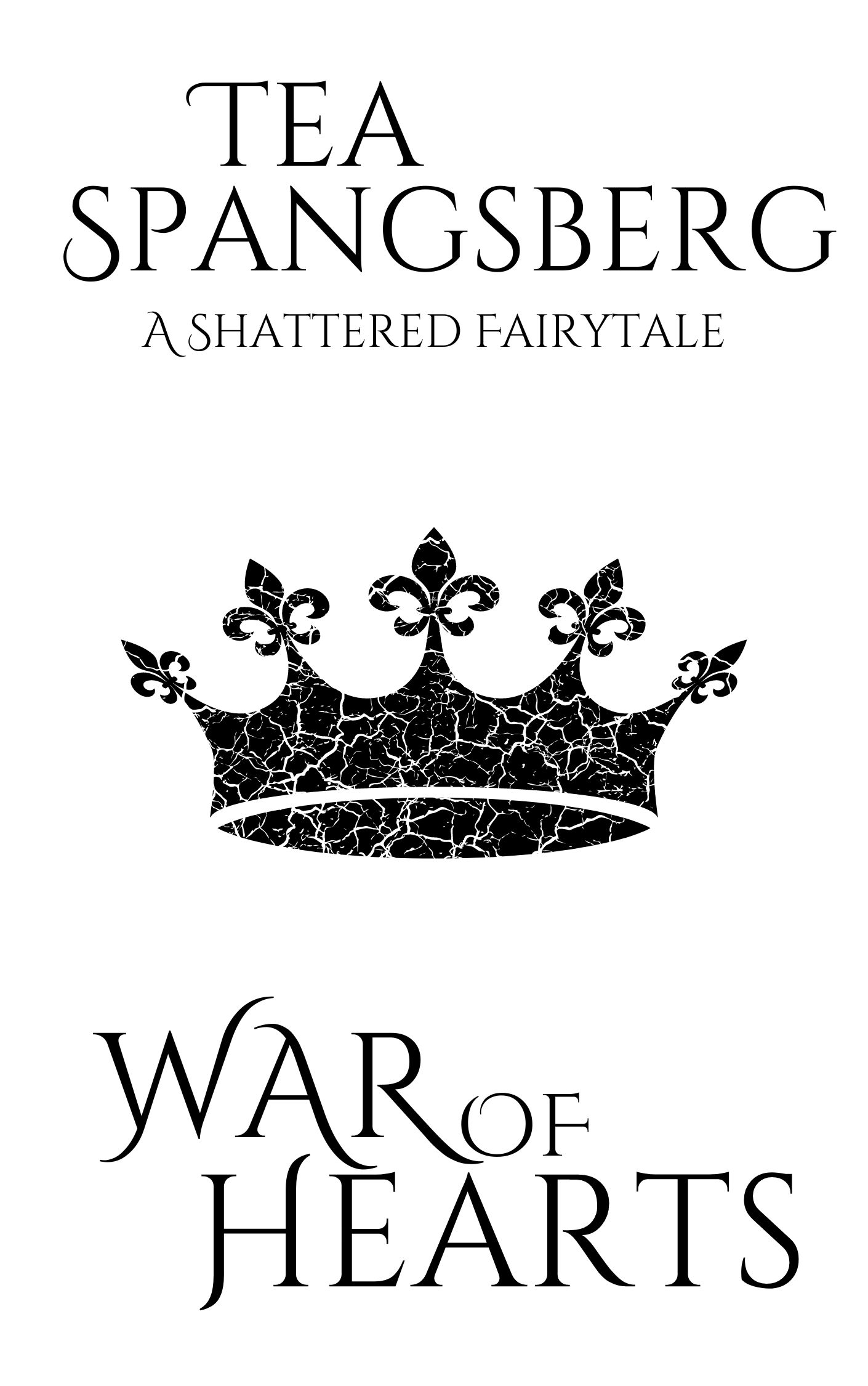 War of Hearts (Shattered Fairytales, #3)