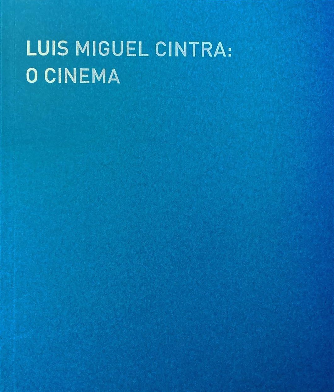 José Miguel Cintra: O Cinema (Paperback)