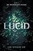 Lucid (The Dreamwalker Tril...