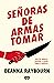 Señoras de armas tomar: Solo las mejores asesinas a sueldo llegan a jubilarse (Spanish Edition)