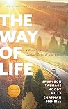 Book cover for The Way of Life: A Fresh Look at the Glorious Gospel of Jesus Christ [Updated and Annotated]