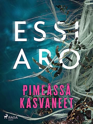 Pimeässä kasvaneet (Finnish Edition)