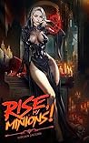 Rise, My Minions!