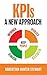 KPIs A New Approach