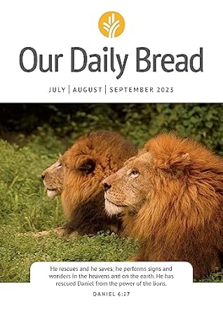 Our Daily Bread - July / August / September 2023
