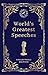 World's Greatest Speeches by Various