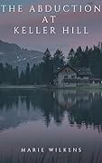The Abduction at Keller Hill