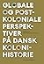 Globale og postkoloniale perspektiver på dansk kolonihistorie by Søren Rud