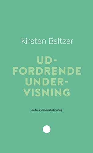 Udfordrende undervisning (Pædagogisk rækkevidde Book 15) (Danish Edition)