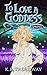 To Love a Goddess: Spring