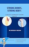 STRONG BONES, STR...