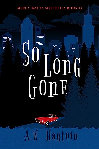 So Long Gone  (Mercy Watts Mysteries #14)