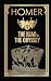 The Iliad & the Odyssey