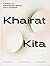 Khairat Kita: A History of ...