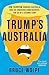 Trump's Australia: How Trum...