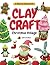 Clay Craft: Christmas Villa...
