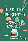 Il veleno perfetto by Sergei Lebedev