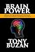 Brain Power: Optimize Your Mental Skills and Performance, Improve Your Memory and Sharpen Your Mind