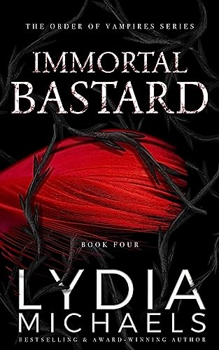Immortal Bastard (The Order of Vampires, #4)
