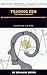 TRADING ZEN “The Calculated...