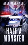 Half a Monster
