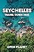 SEYCHELLES TRAVEL GUIDE 2023 by OPEN PLANET