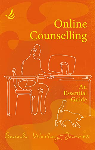 Online Counselling: An essential guide (Kindle Edition)