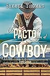 Book cover for Un pacto con el cowboy (Fort Creek nº 1) (Spanish Edition)