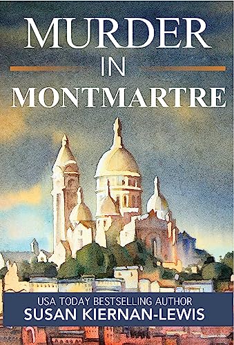 Murder in Montmartre (Maggie Newberry Mysteries #24)