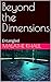 Beyond the Dimensions (Part...