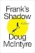 Frank's Shadow