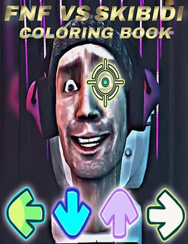 FNF vs Skibidi Coloring Book: Amazing Skibidi Toilet Pages Featuring Funny And Scarry All Characters GMOD (Paperback)