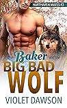 The Baker and the Big Bad Wolf (Harthaven Mates #3)
