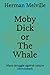 Moby Dick or The Whale: Mans struggle against nature (Annotated)