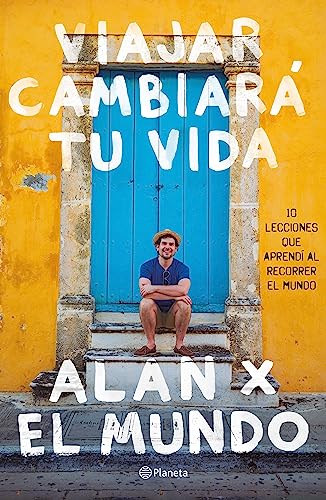Viajar cambiará tu vida (Kindle Edition)