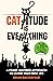 Cattitude Is Everything by Brian Basterfield