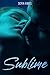Sublime (Forbidden romance) by Sofia Ribes