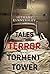 Tales of Terror from Torment Tower by Bethany Kynnersley