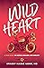 Wild Heart by Stacey Marie Kerr, MD