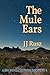 The Mule Ears: A Big Bend C...
