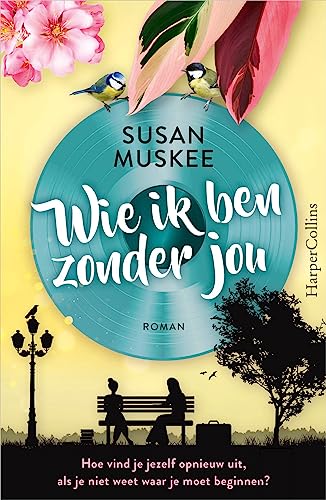 Wie ik ben zonder jou (Kindle Edition)
