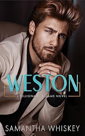 Weston (Billionaire's Game #2)