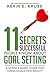11 Secrets Successful People Know About Goal Setting: A Science-Based Guide That Turns Goals Into Reality