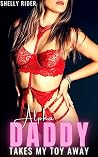 Alpha Daddy Takes...