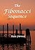 The Fibonacci Sequence (The...