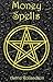 Money Spells by Astrid Rollandson
