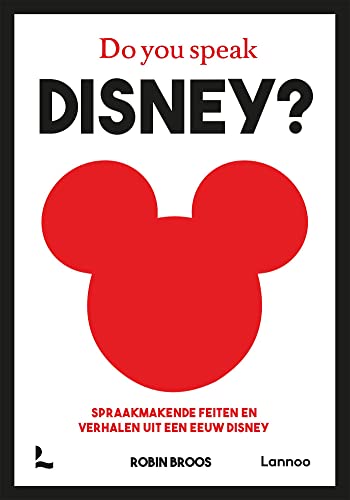 Do you speak Disney?: Spraakmakende feiten en verhalen uit een eeuw Disney (Kindle Edition)