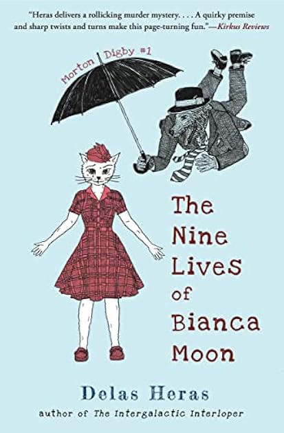 The Nine Lives of Bianca Moon (Morton Digby, #1)
