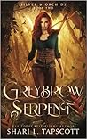 Greybrow Serpent (Silver and Orchids, #2) Book cover for Greybrow Serpent (Silver and Orchids, #2)